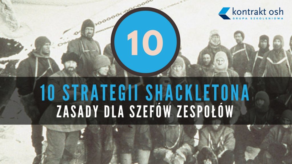 Poznaj 10 zasad Shackletona (infografika)